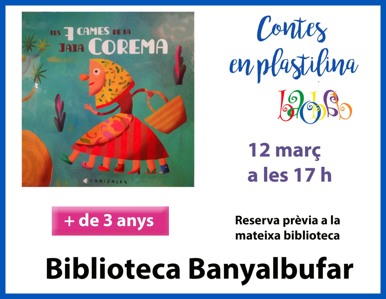 Taller Plastilina i contacontes "Les 7 cames de la Jaia Corema”